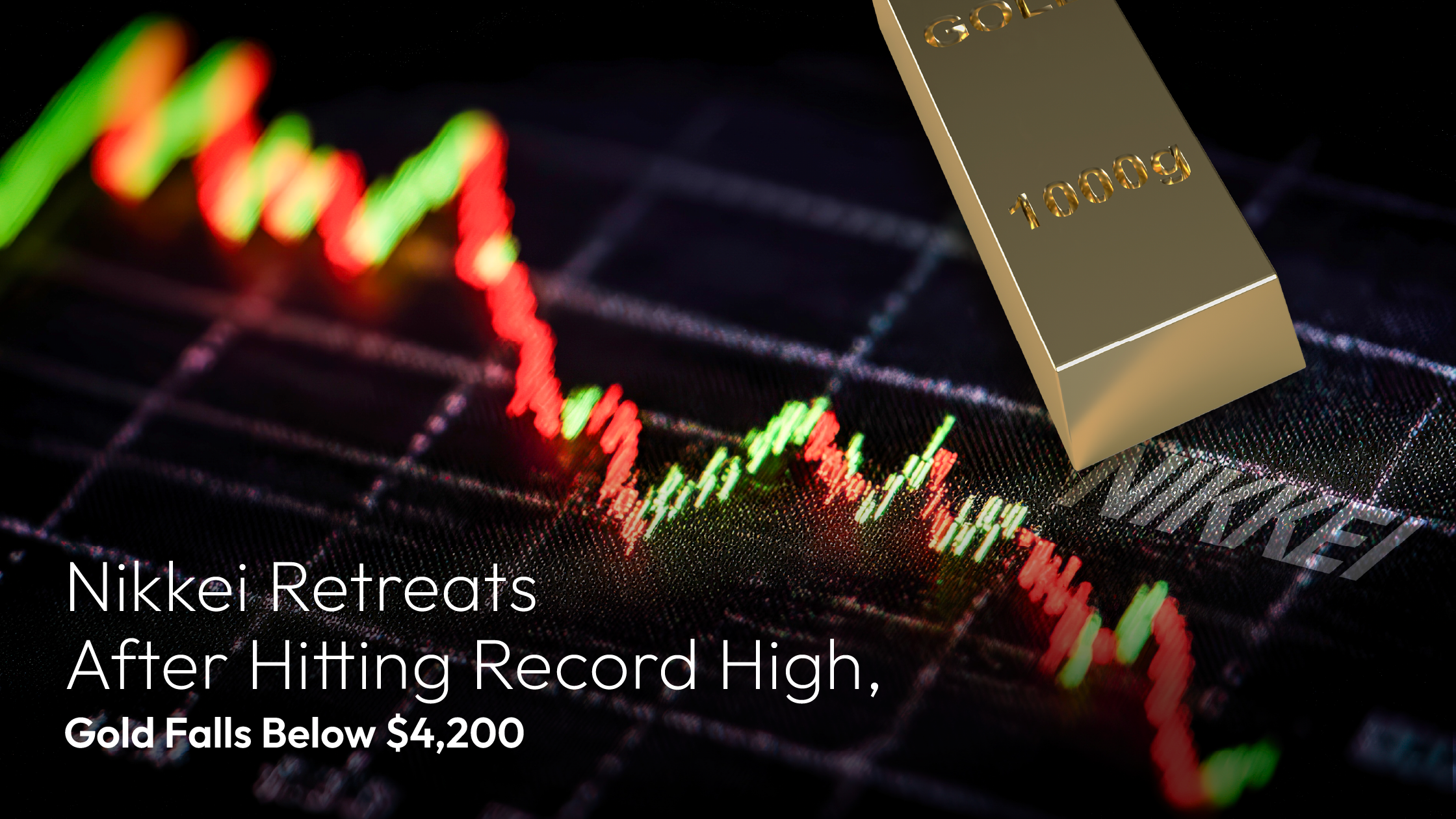 Vous consultez actuellement Amillex Daily Market Review: Nikkei Retreats After Hitting Record High, Gold Falls Below $4,200