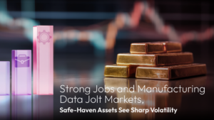 기사에 대해 자세히 알아보세요 Amillex Daily Market Commentary | Strong Jobs and Manufacturing Data Jolt Markets, Safe-Haven Assets See Sharp Volatility 