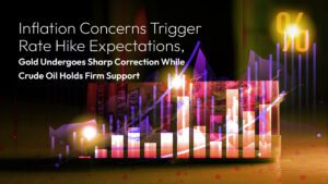 この記事の続きを読む Amillex Daily Market Commentary | Inflation Concerns Trigger Rate Hike Expectations, Gold Undergoes Sharp Correction While Crude Oil Holds Firm Support 
