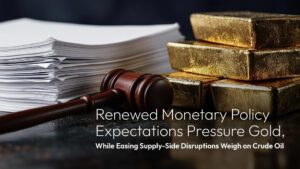درباره مقاله بیشتر بخوانید Amillex Daily Market Commentary | Renewed Monetary Policy Expectations Pressure Gold, While Easing Supply-Side Disruptions Weigh on Crude Oil