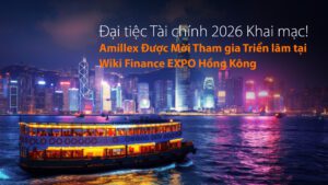 درباره مقاله بیشتر بخوانید Đại tiệc Tài chính 2026 chính thức bắt đầu! Amillex vinh dự được mời tham gia triển lãm tại Wiki Finance EXPO Hồng Kông