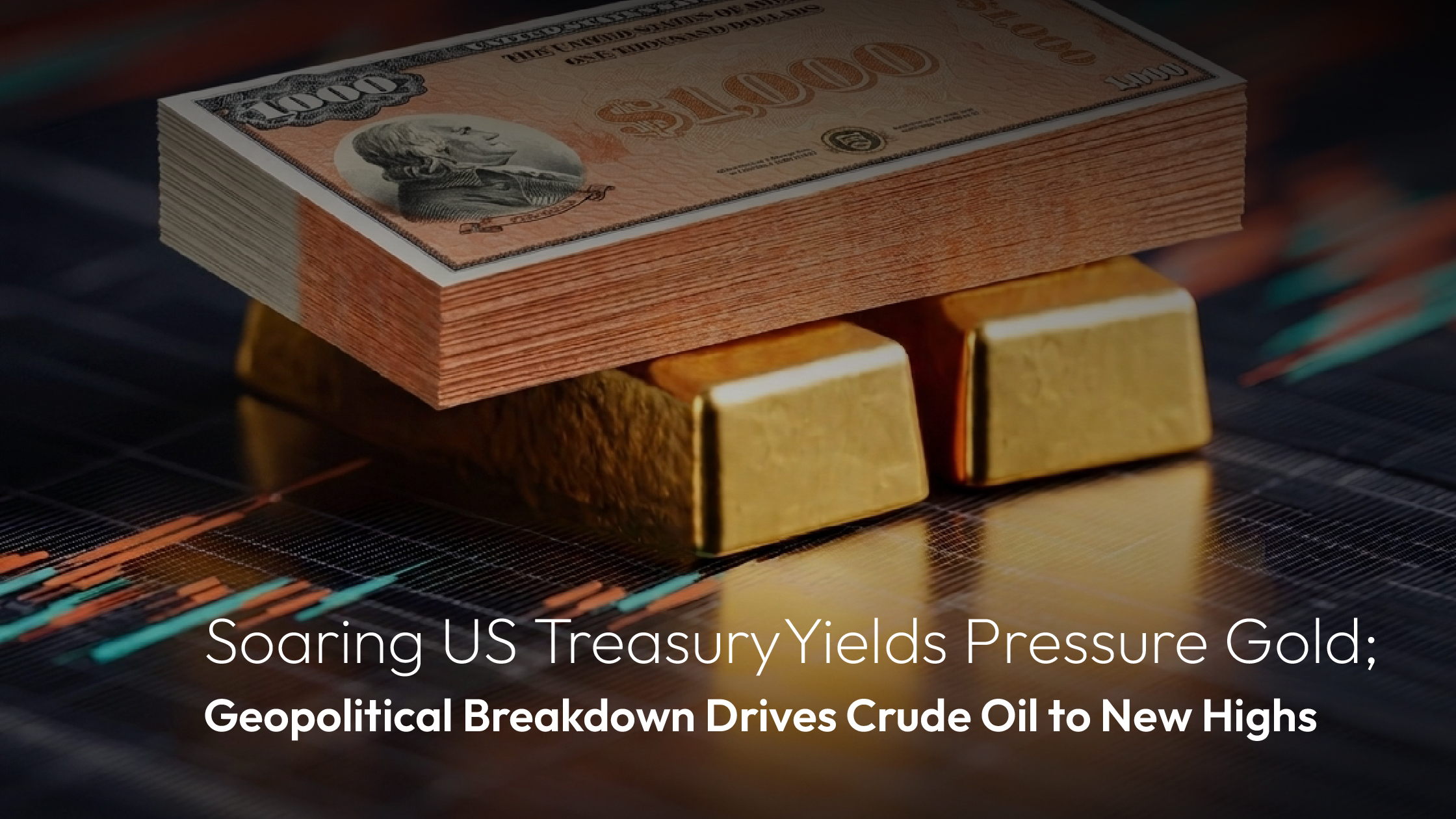 閱讀有關該文章的更多信息 Amillex Daily Market Review | Soaring US Treasury Yields Pressure Gold; Geopolitical Breakdown Drives Crude Oil to New Highs