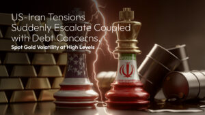 Đọc thêm về bài viết Amillex Daily Market Review | US-Iran Tensions Suddenly Escalate Coupled with Debt Concerns, Spot Gold Volatility at High Levels