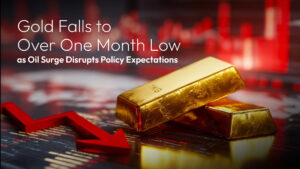 閱讀有關該文章的更多信息 Amillex Daily Market Commentary  | Gold Falls to Over One Month Low as Oil Surge Disrupts Policy Expectations