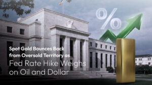 Read more about the article Amillex Daily Market Commentary | Spot Gold Bounces Back from Oversold Territory as Fed Rate Hike Weighs on Oil and Dollar