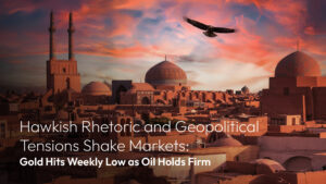 この記事の続きを読む Amillex Daily Market Review | Hawkish Rhetoric and Geopolitical Tensions Shake Markets: Gold Hits Weekly Low as Oil Holds Firm 