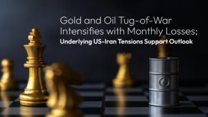 Read more about the article Amillex Daily Market Commentary | Gold and Oil Tug-of-War Intensifies with Monthly Losses; Underlying US-Iran Tensions Support Outlook